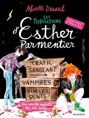 cover image of Les tribulations d'Esther Parmentier, sorcière stagiaire--Trafic sanglant, vampires sur les dents